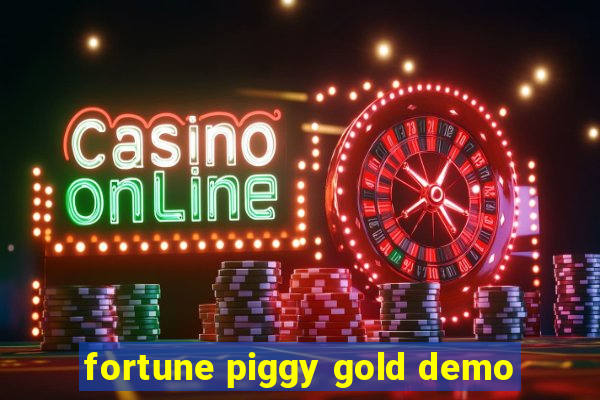 fortune piggy gold demo